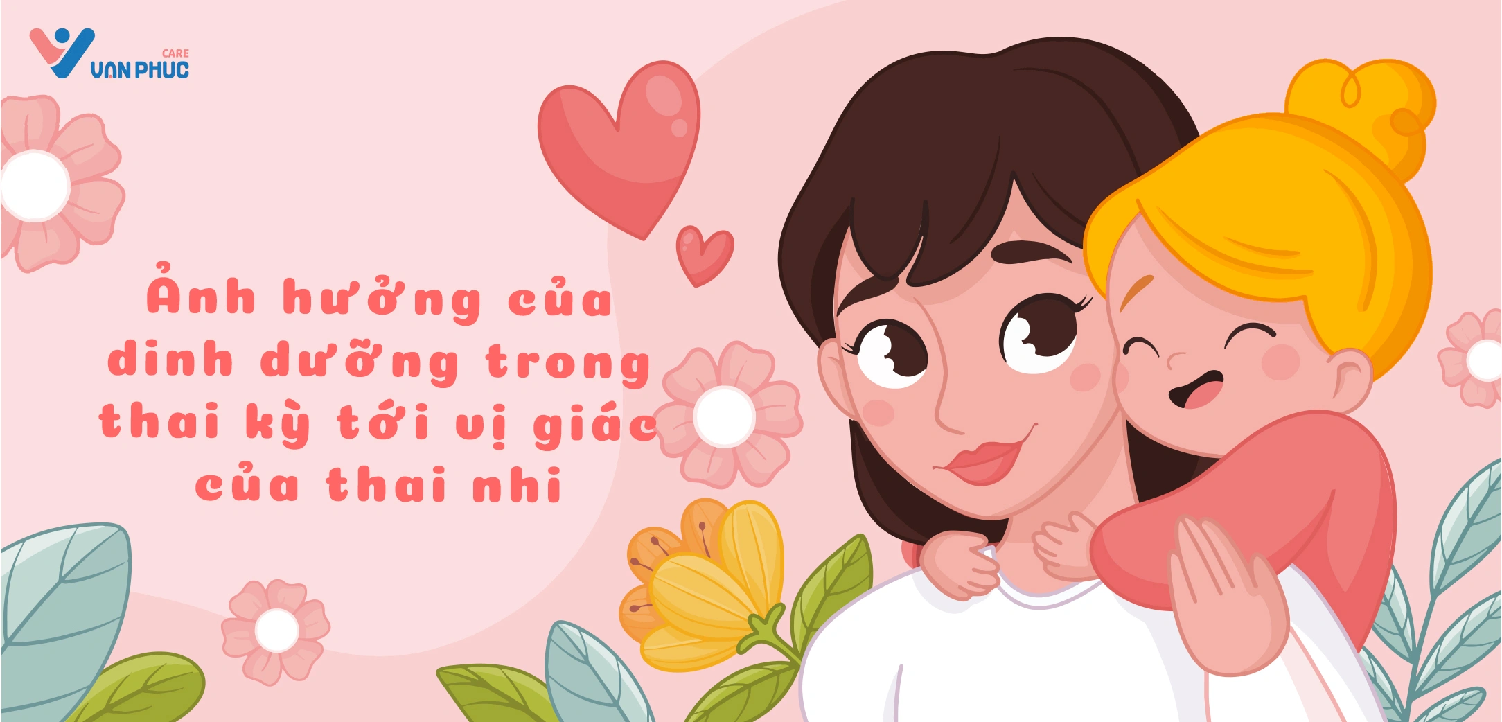 Ảnh hưởng của dinh dưỡng trong thai kỳ tới vị giác của thai nhi
