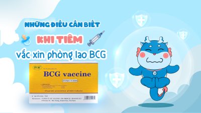 Những điều cần biết khi tiêm vắc xin phòng lao BCG