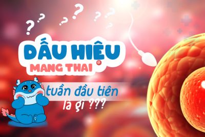 Dấu hiệu mang thai tuần đầu dễ nhận biết và chính xác cho mẹ bầu
