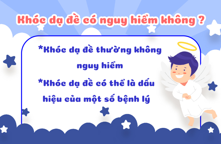 Khóc dạ đề có nguy hiểm không ?