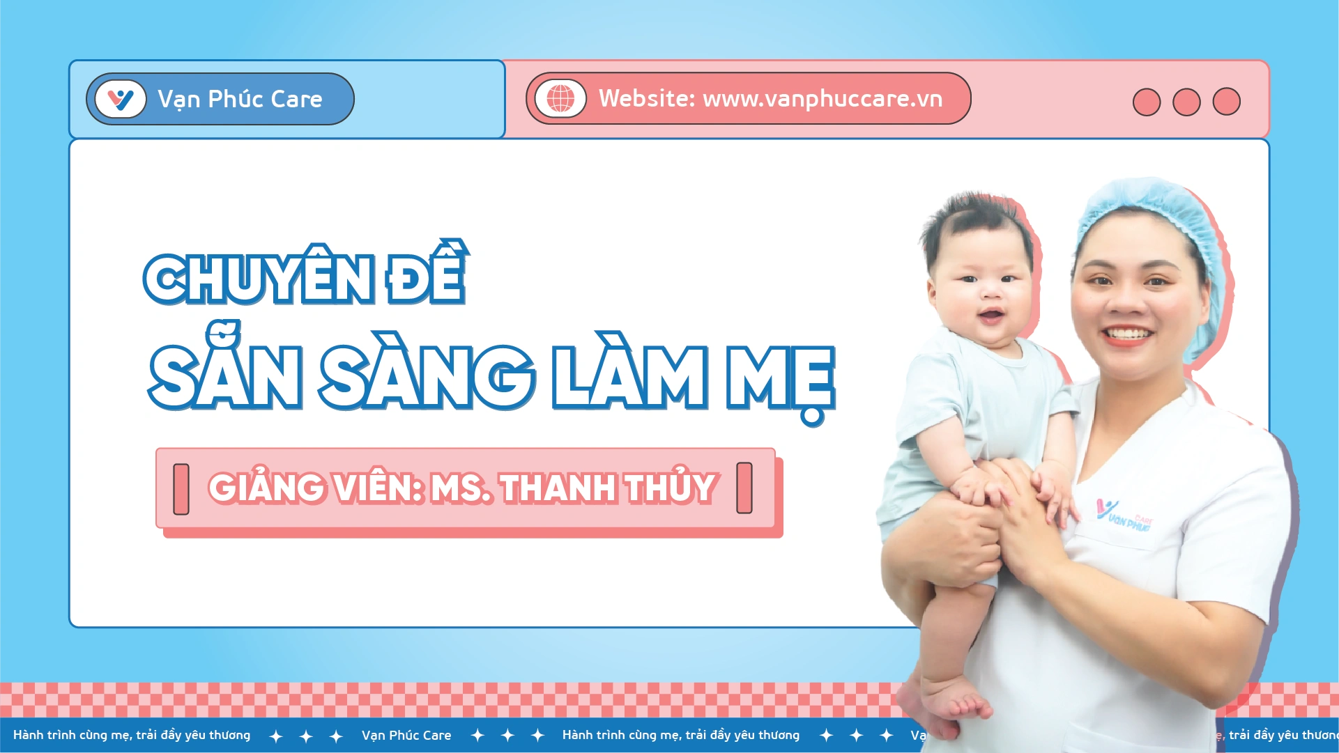 Giúp mẹ học tập và tìm hiểu kiến thức mang thai và chăm sóc trẻ sơ sinh chuẩn y khoa, với khóa học sẵn sàng làm mẹ